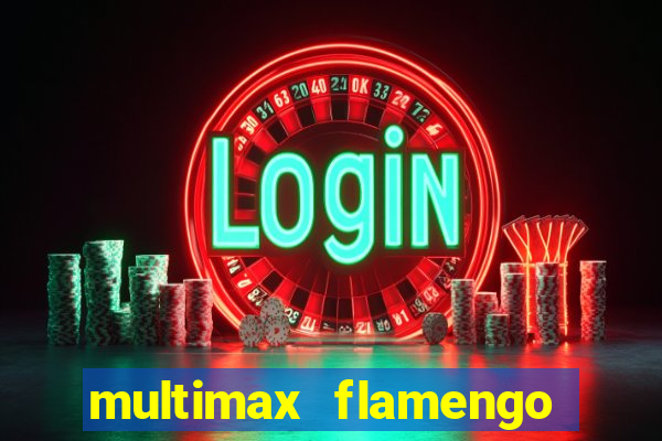 multimax flamengo ao vivo